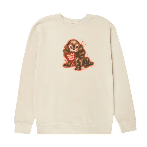 like a bitch crewneck